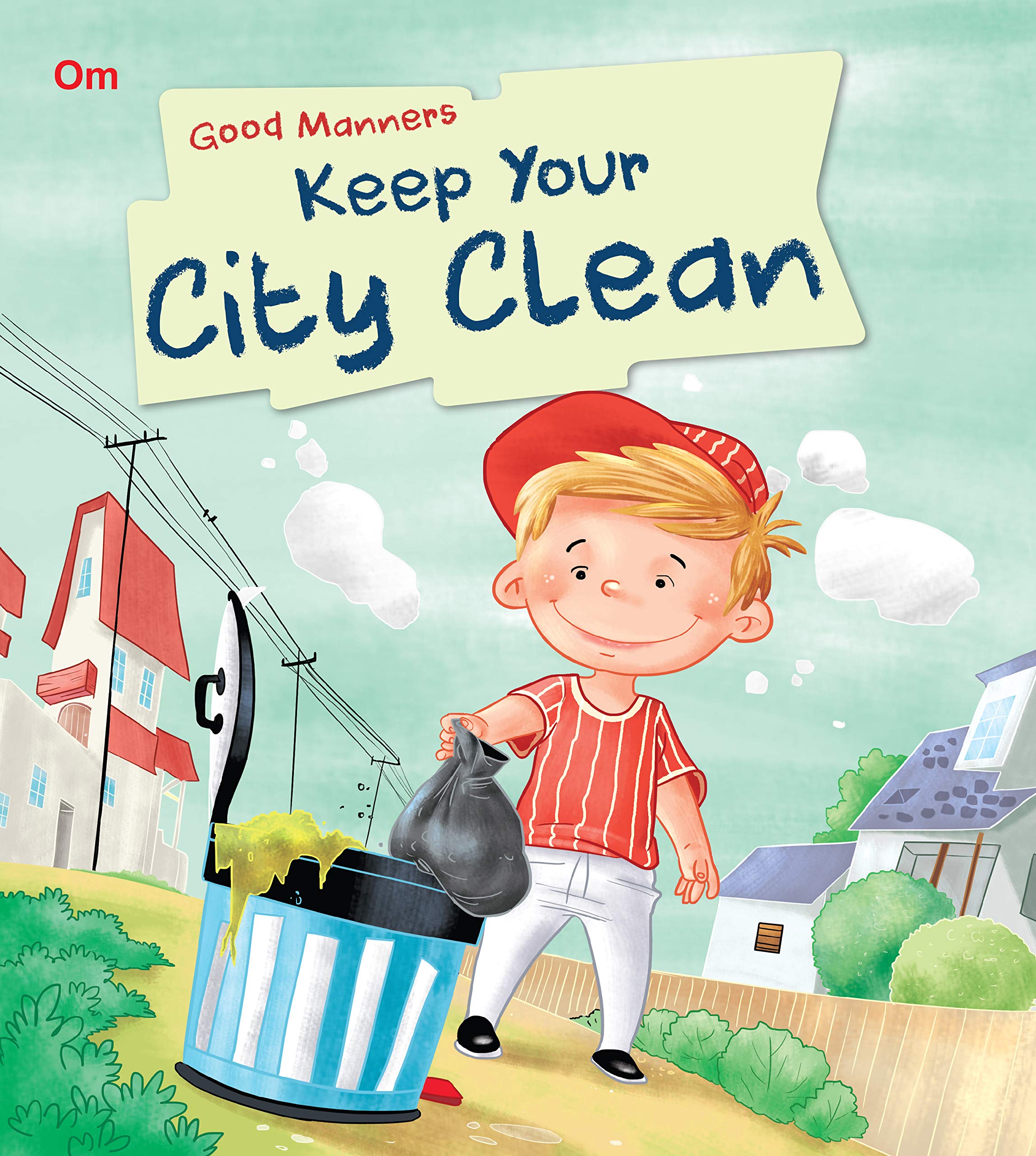 Good Manners: Keep Your City Clean