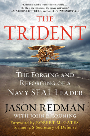 The Trident: The Forging And Reforging Of A Navy Seal Leader,New