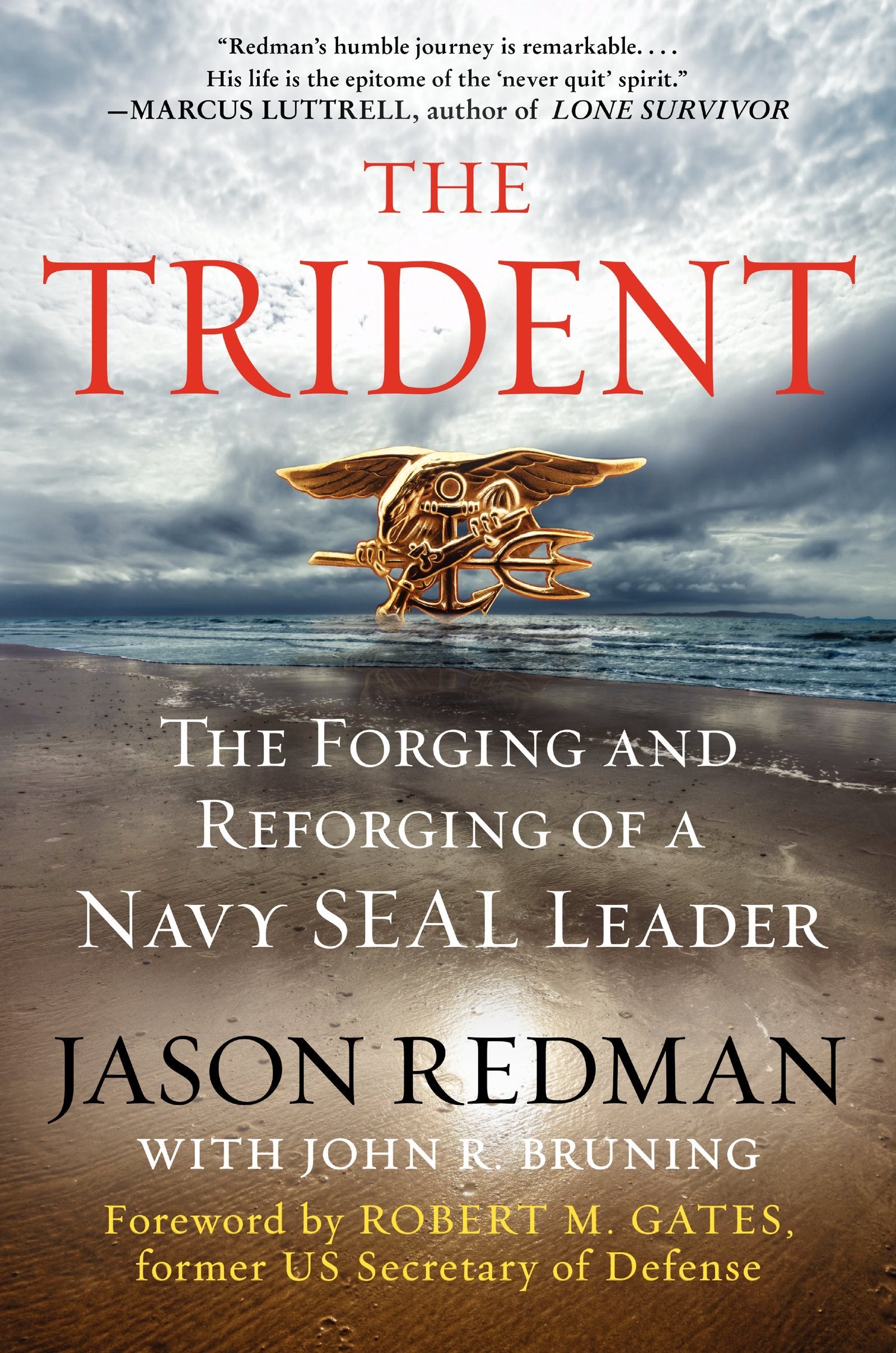 The Trident: The Forging And Reforging Of A Navy Seal Leader-used