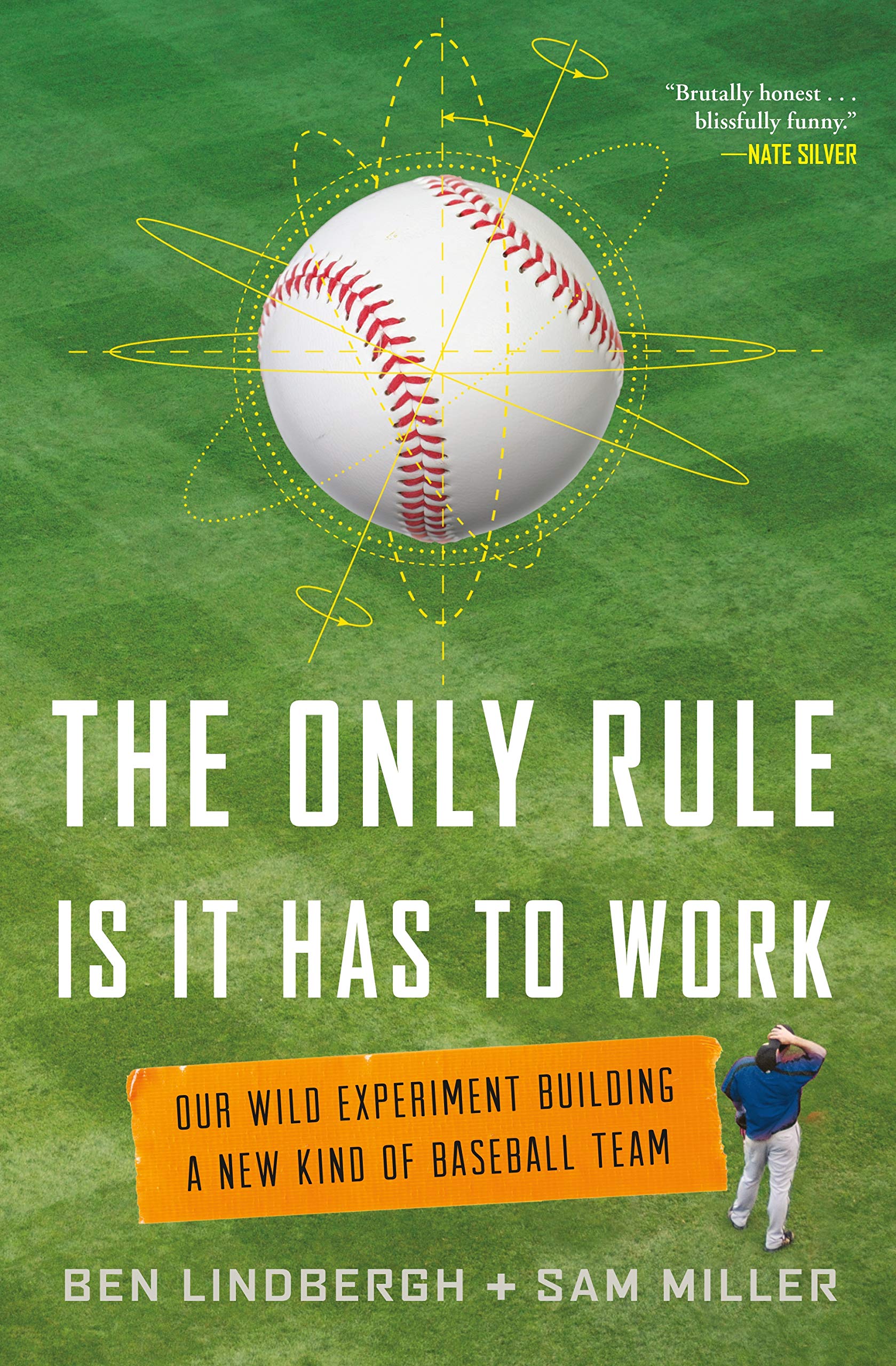 The Only Rule Is It Has To Work: Our Wild Experiment Building A New Kind Of Baseball Team