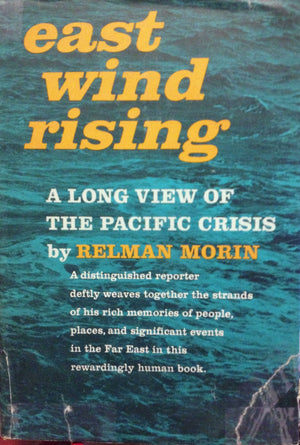 East wind rising;: A long view of the Pacific crisis,Used