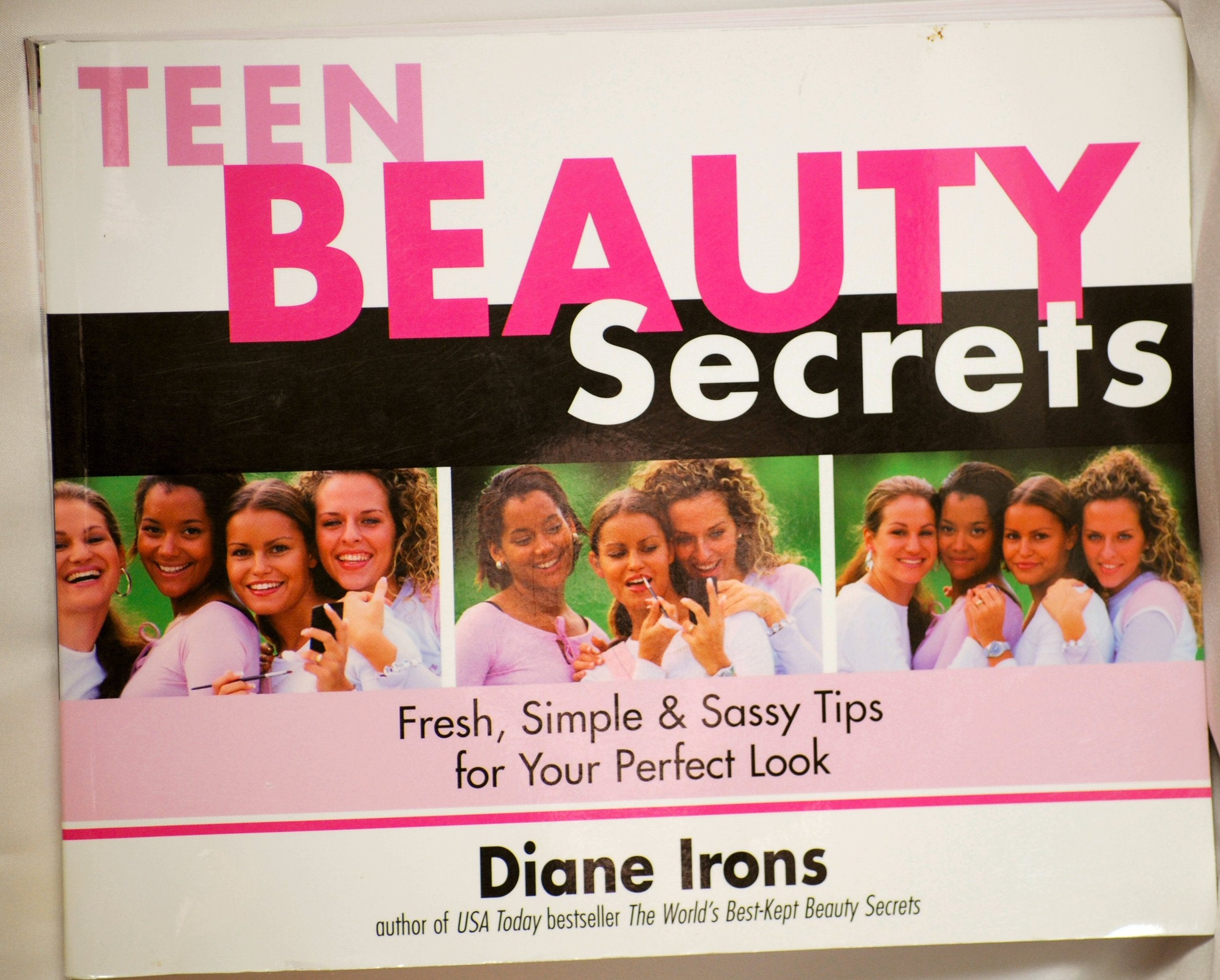 Teen Beauty Secrets: Fresh, Simple & Sassy Tips for Your Perfect Look,Used
