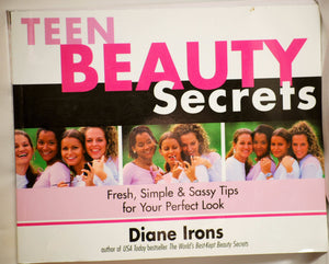 Teen Beauty Secrets: Fresh, Simple & Sassy Tips for Your Perfect Look,Used