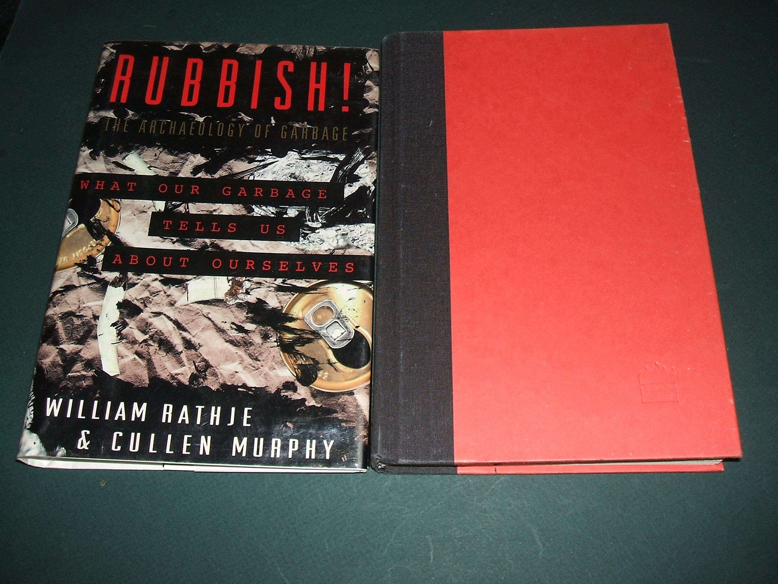 Rubbish!: The Archaeology of Garbage,Used