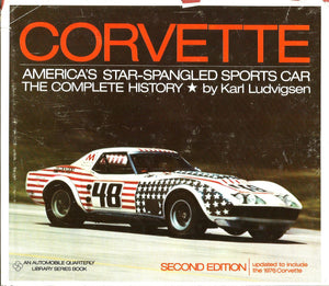 Corvette: America'S Starspangled Sports Car;: The Complete History, (An Automobile Quarterly Library Series Book)-used