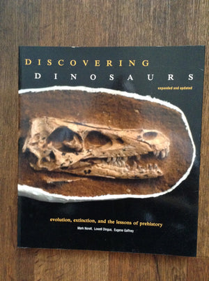 Discovering Dinosaurs: Evolution, Extinction, And The Lessons Of Prehistory, Expanded And Updated,Used