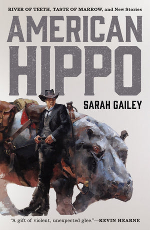 American Hippo: River of Teeth, Taste of Marrow, and New Stories,Used