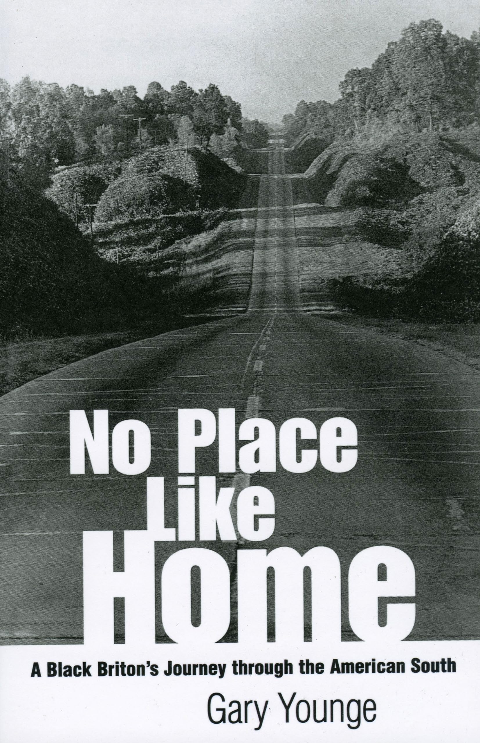 No Place Like Home: A Black Briton's Journey Through the American South,Used