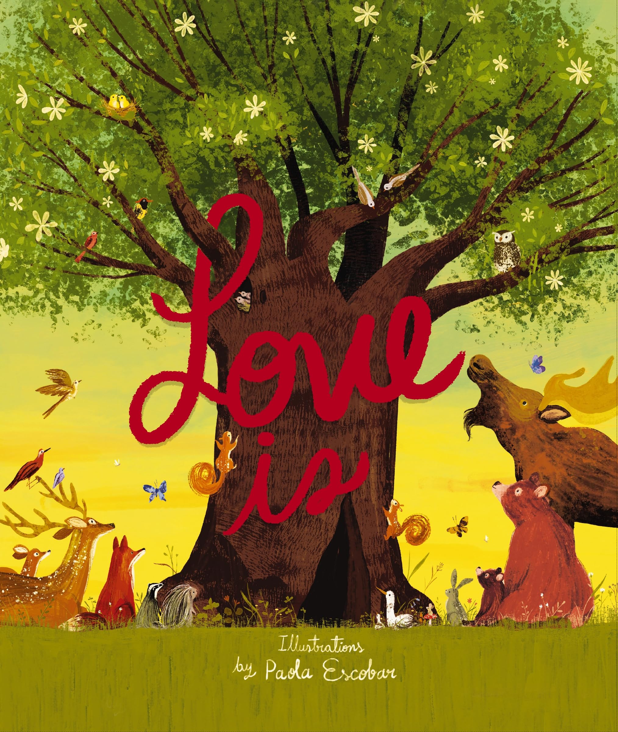 Love Is: An Illustrated Exploration Of Gods Greatest Gift (Based On 1 Corinthians 13:48)