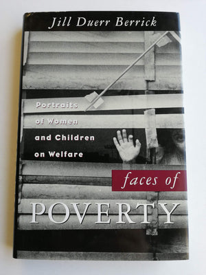 Faces Of Poverty: Portraits Of Women And Children On Welfare,New