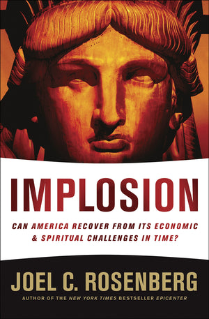 Implosion: Can America Recover from Its Economic and Spiritual Challenges in Time?,New