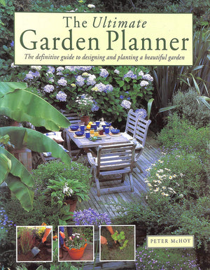 The Ultimate Garden Planner: The Definitive Guide to Designing and Planting a Beautiful Garden,Used