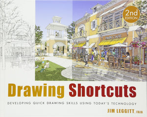 Drawing Shortcuts: Developing Quick Drawing Skills Using Today s Technology
