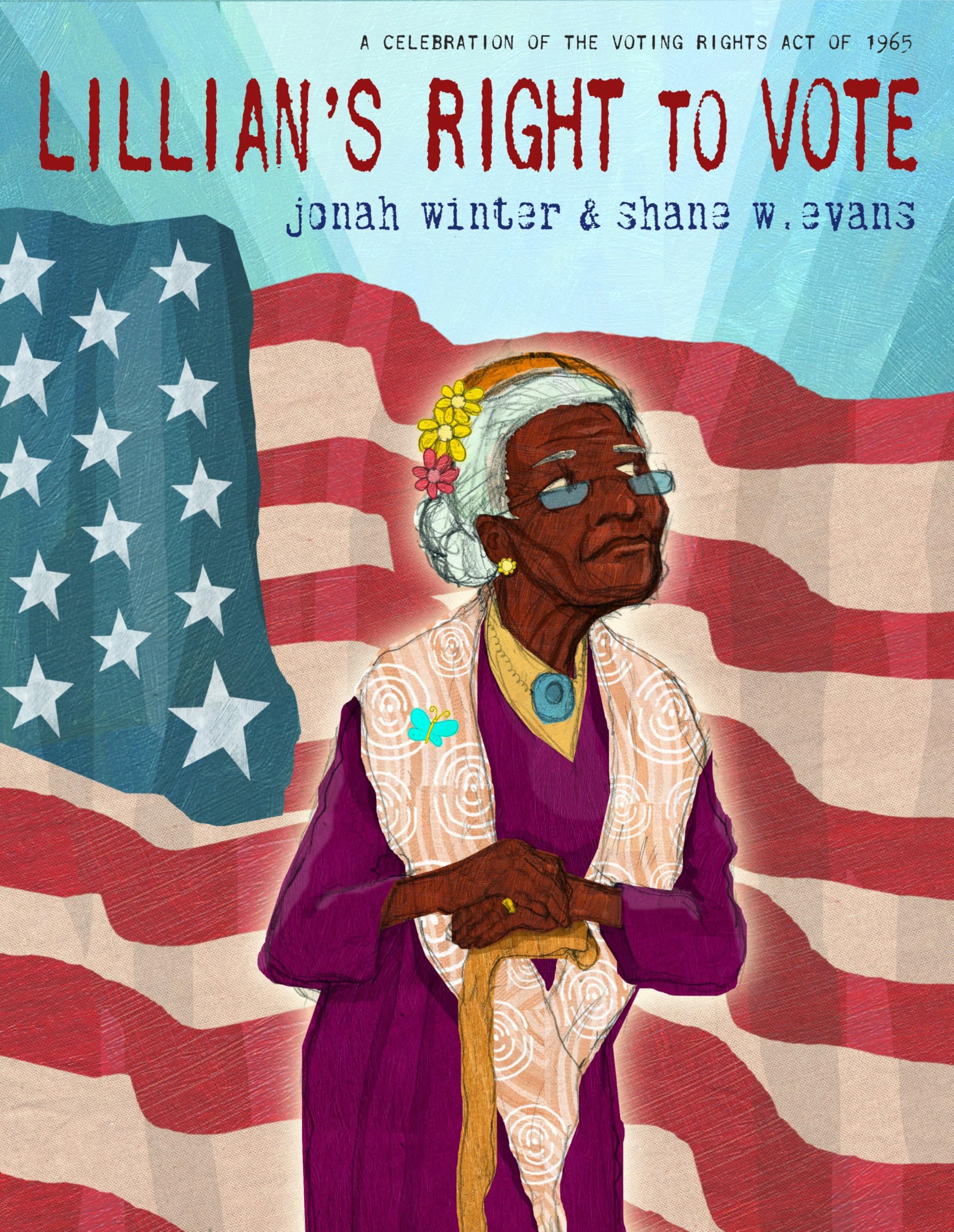 Lillian's Right to Vote: A Celebration of the Voting Rights Act of 1965,Used