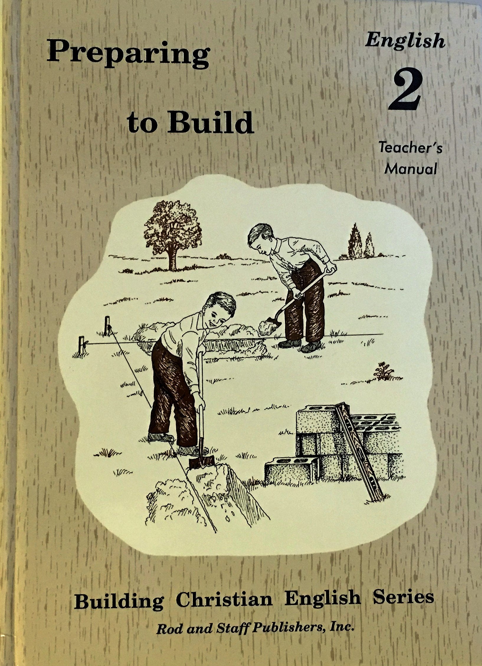 Preparing to Build: English 2 Teacher's Manual (Building Christian English),New