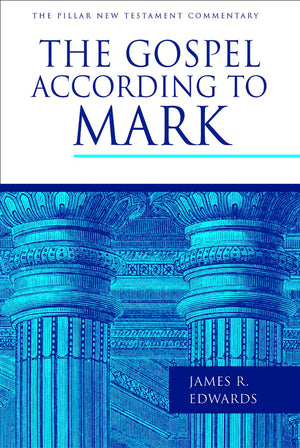 The Gospel According To Mark (The Pillar New Testament Commentary (Pntc)),New