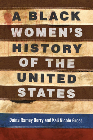A Black Women'S History Of The United States (Revisioning History)