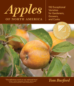 Apples of North America: Exceptional Varieties for Gardeners, Growers, and Cooks,Used
