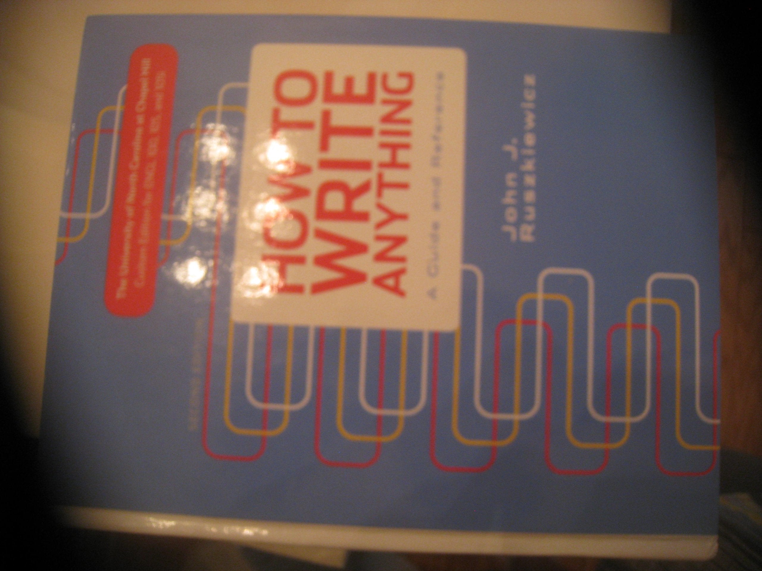 How to Write Anything: A Guide and Reference,Used