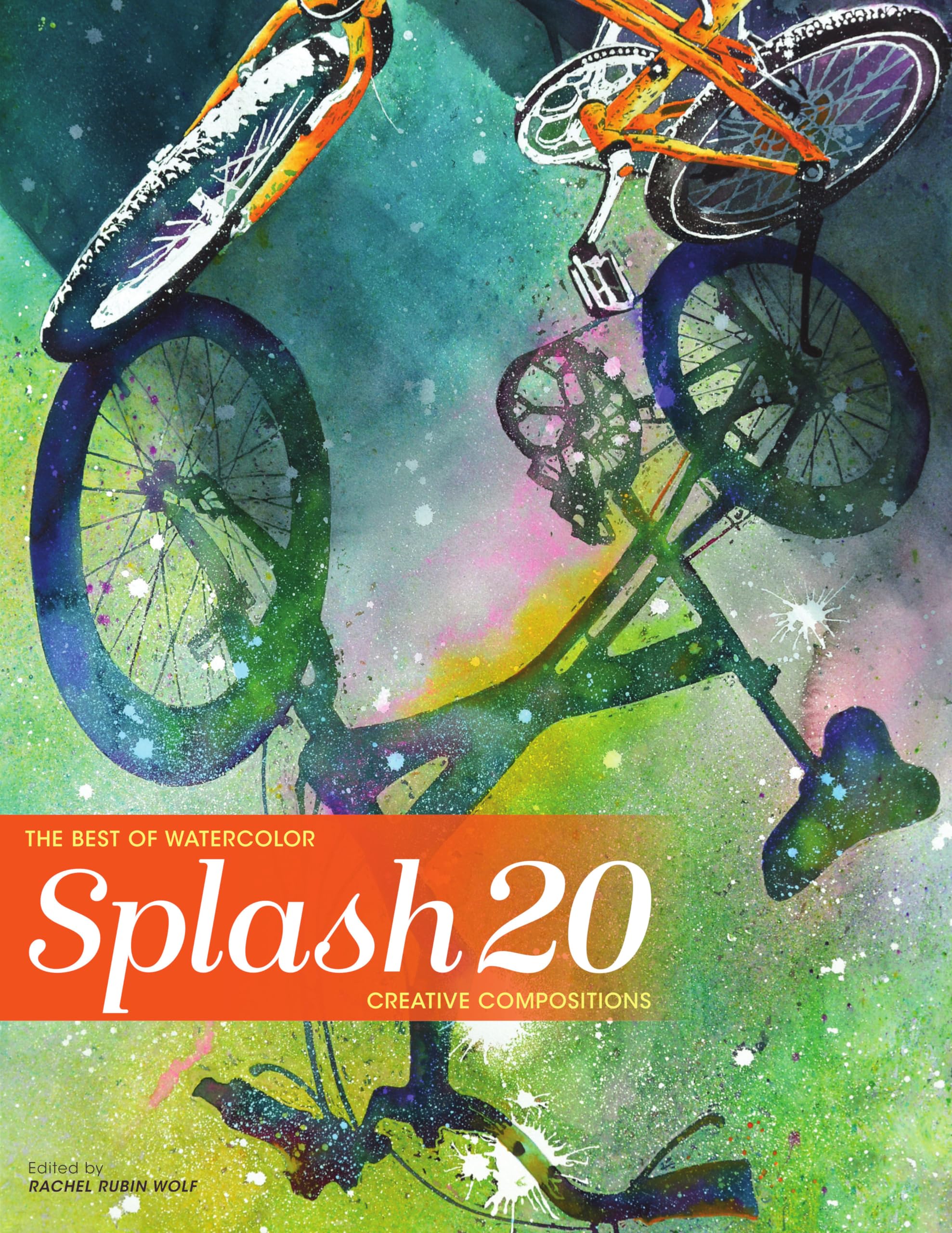 Splash 20: Creative Compositions (Splash: The Best of Watercolor),Used