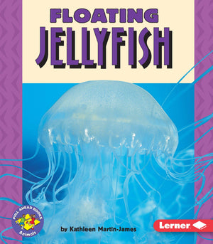 Floating Jellyfish (Pull Ahead Books  Animals),New