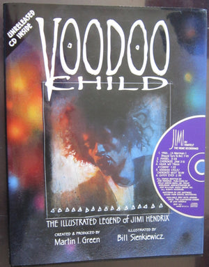 Voodoo Child: The Illustrated Legend Of Jimi Hendrix