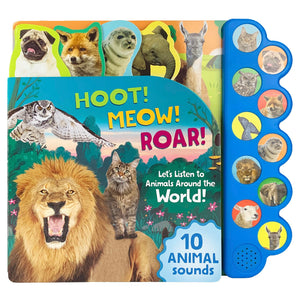 Hoot! Meow! Roar!: Let'S Listen To Animals Around The World!