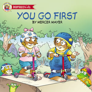 You Go First (Little Critter Inspired Kids),New