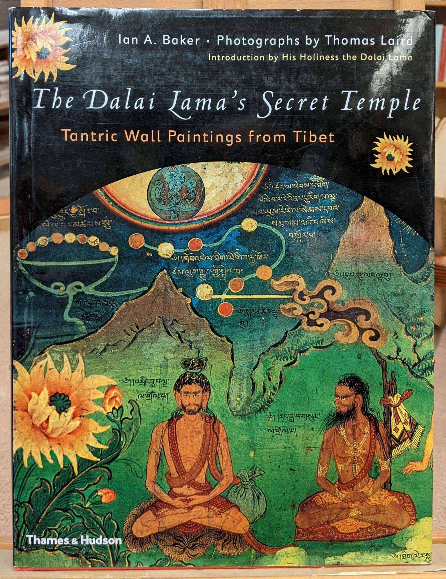 The Dalai Lama's Secret Temple: Tantric Wall Paintings from Tibet,New