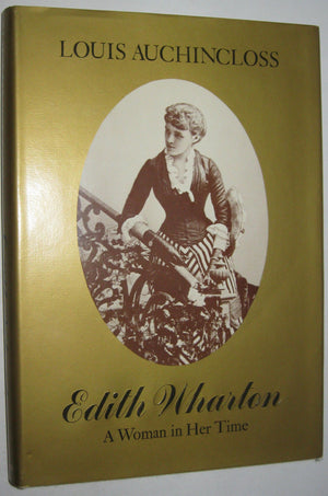 Edith Wharton: A Woman in Her Time,Used