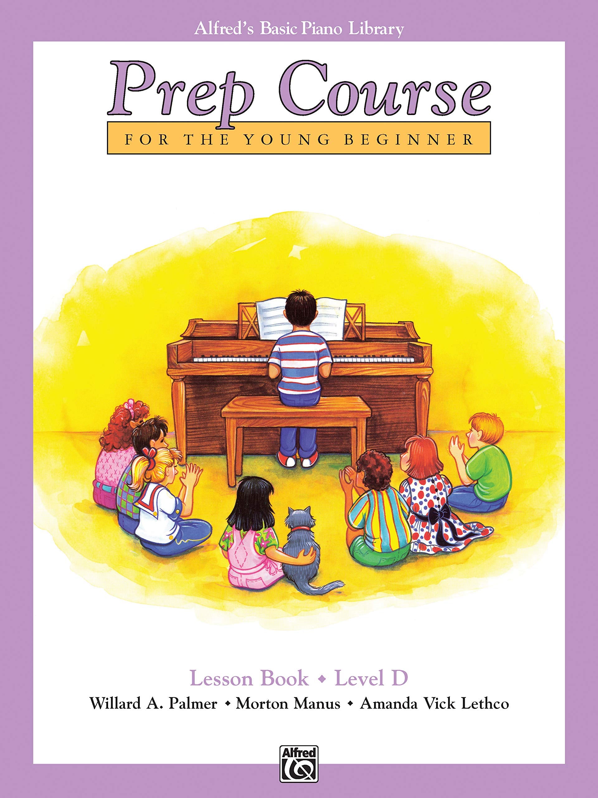 Alfred's Basic Piano Prep Course Lesson Book, Bk D: For the Young Beginner (Alfred's Basic Piano Library, Bk D),Used