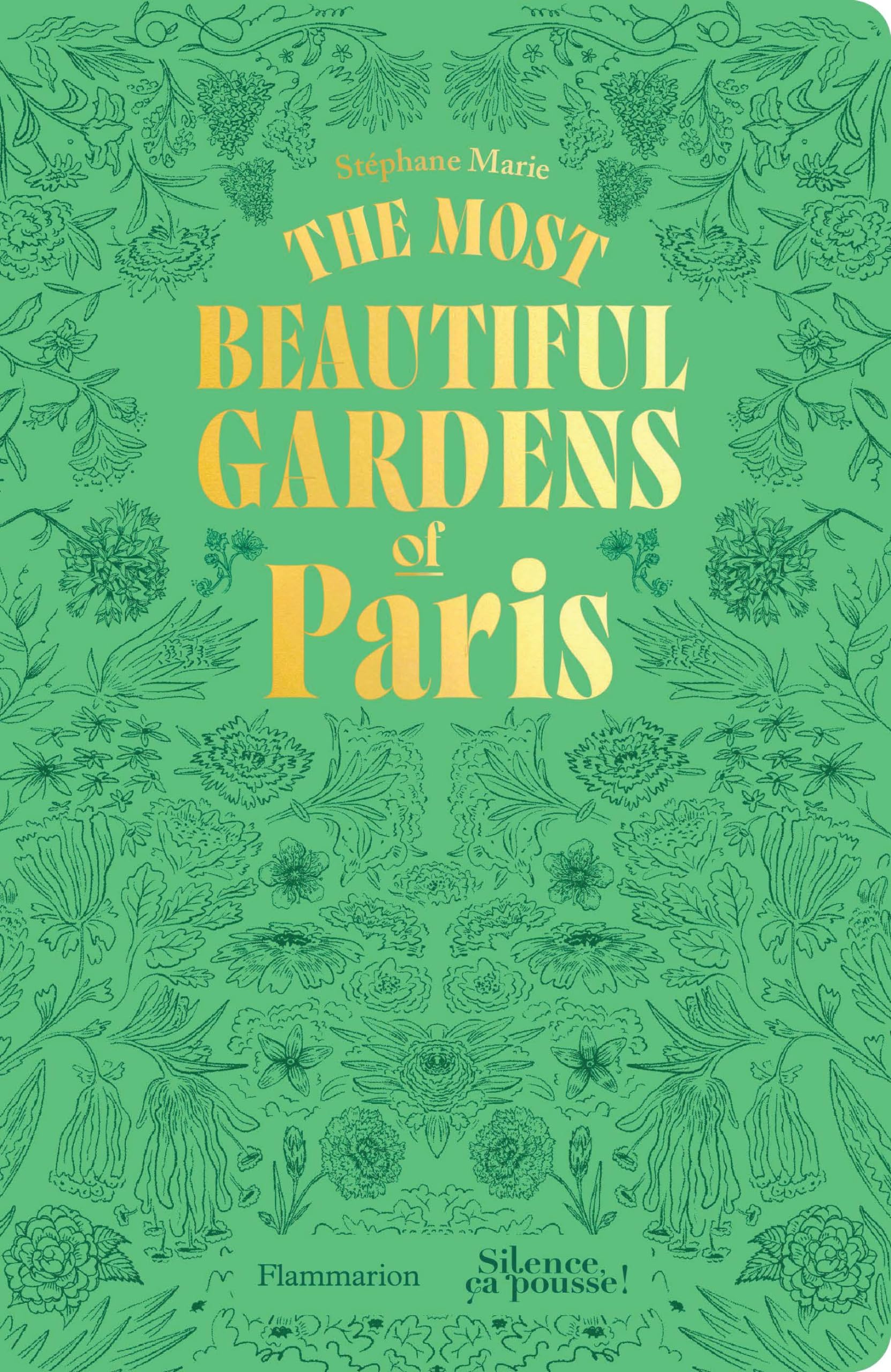 The Most Beautiful Gardens of Paris,New