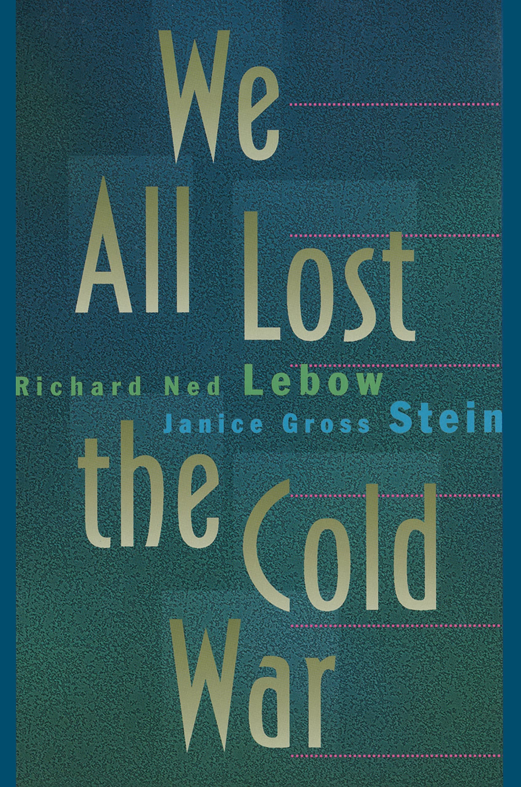We All Lost The Cold War,New