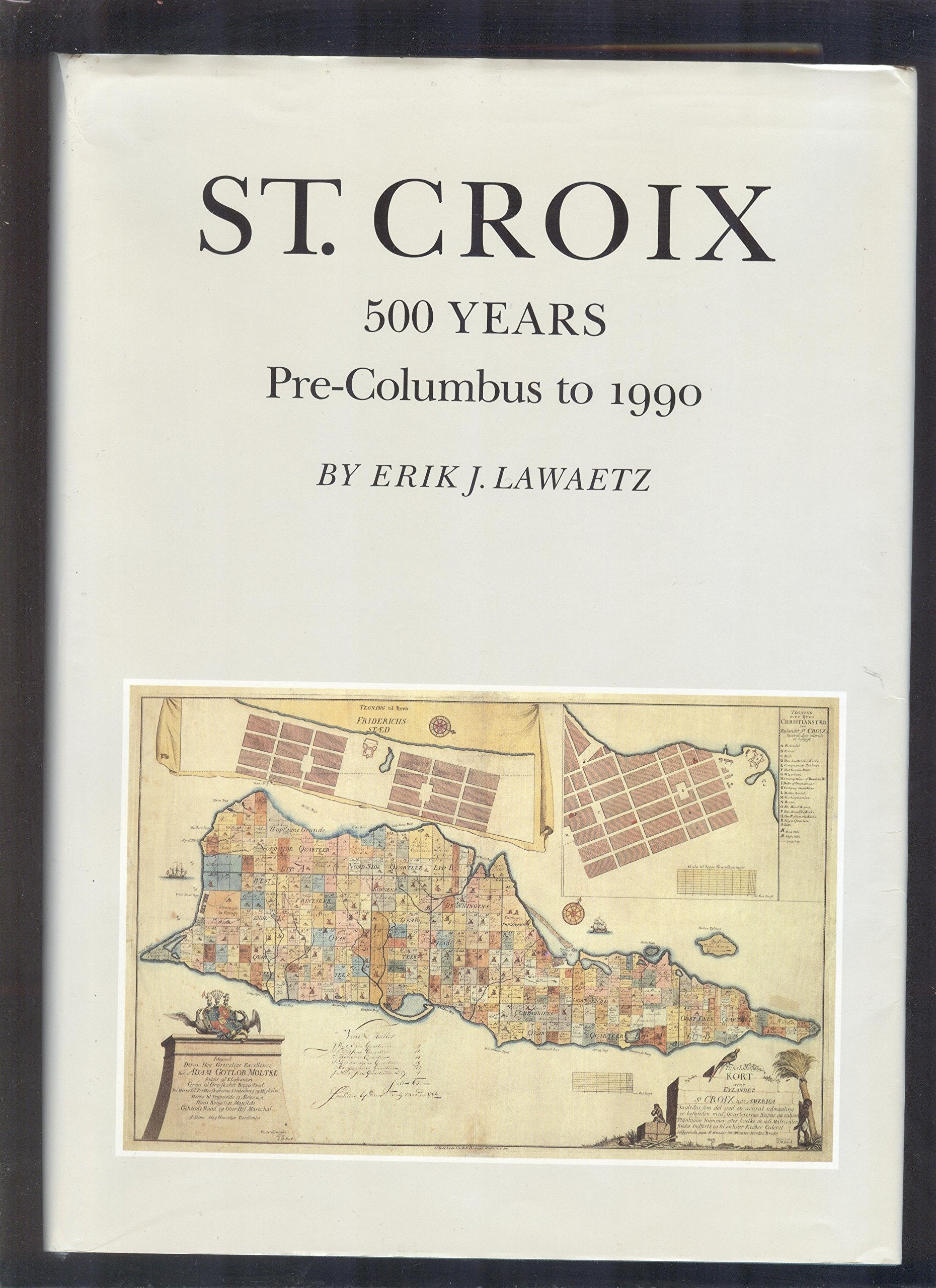 St. Croix: 500 years preColumbus to 1990,Used