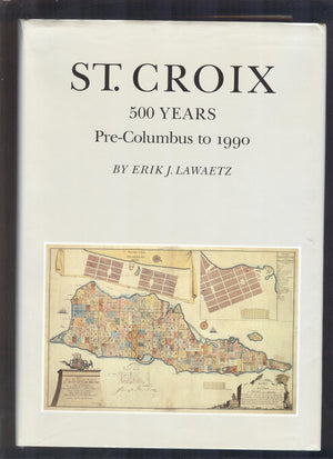 St. Croix: 500 years preColumbus to 1990,Used