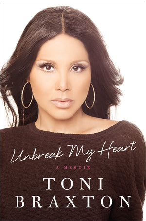 Unbreak My Heart: A Memoir,Used