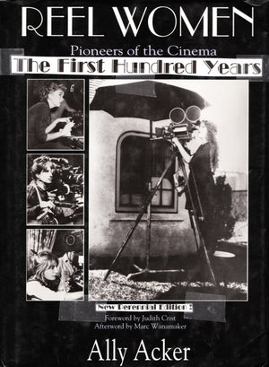 Reel Women: Pioneers of the Cinema, 1896 to the Present,Used