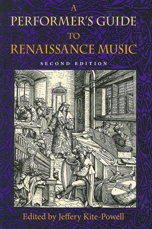 A Performer'S Guide To Renaissance Music, Second Edition (Publications Of The Early Music Institute)
