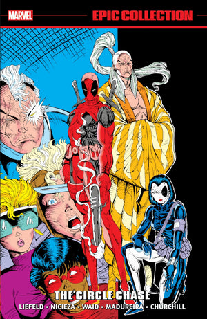 Deadpool Epic Collection: The Circle Chase,New