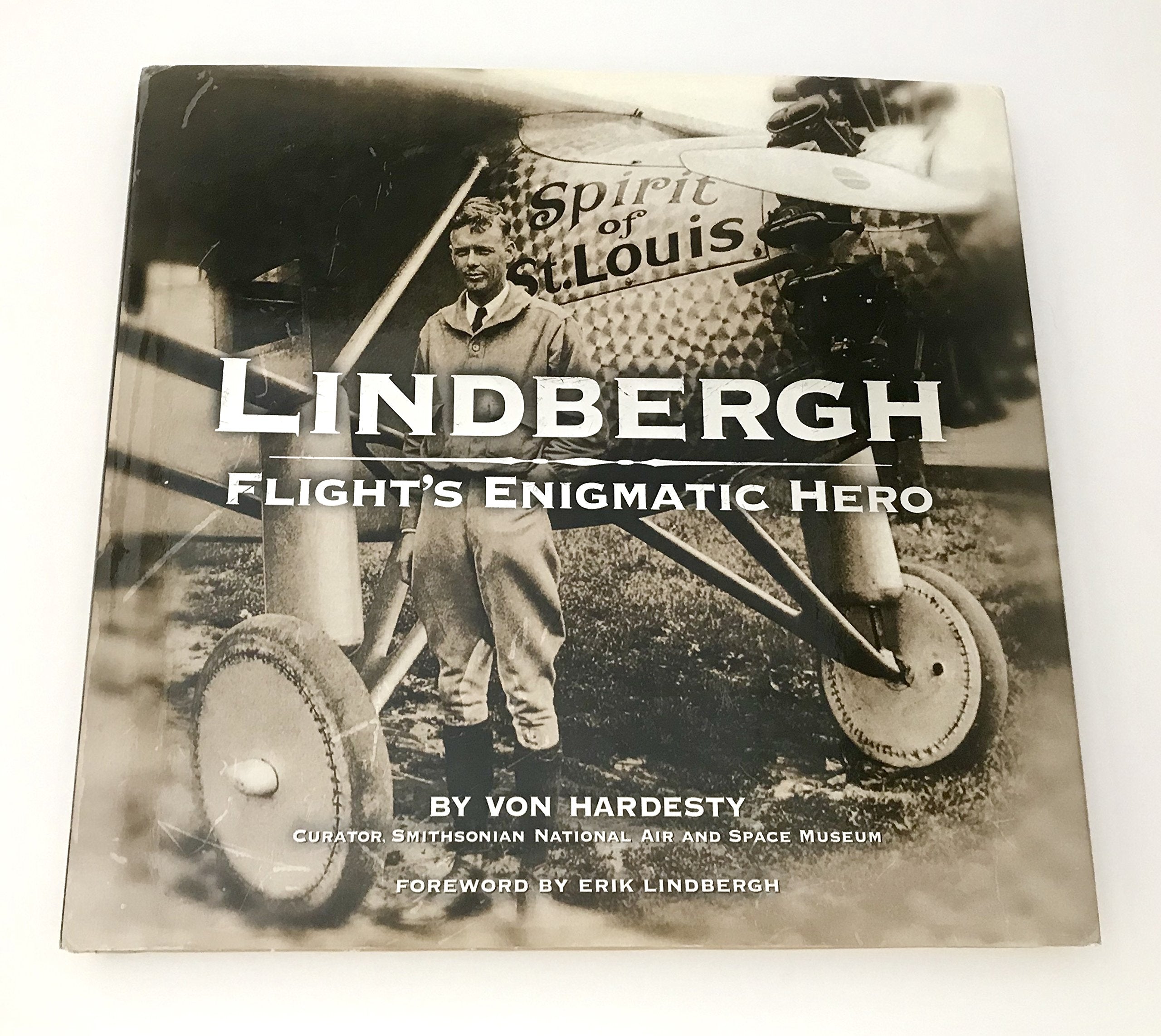 Lindbergh: Flight'S Enigmatic Hero,Used