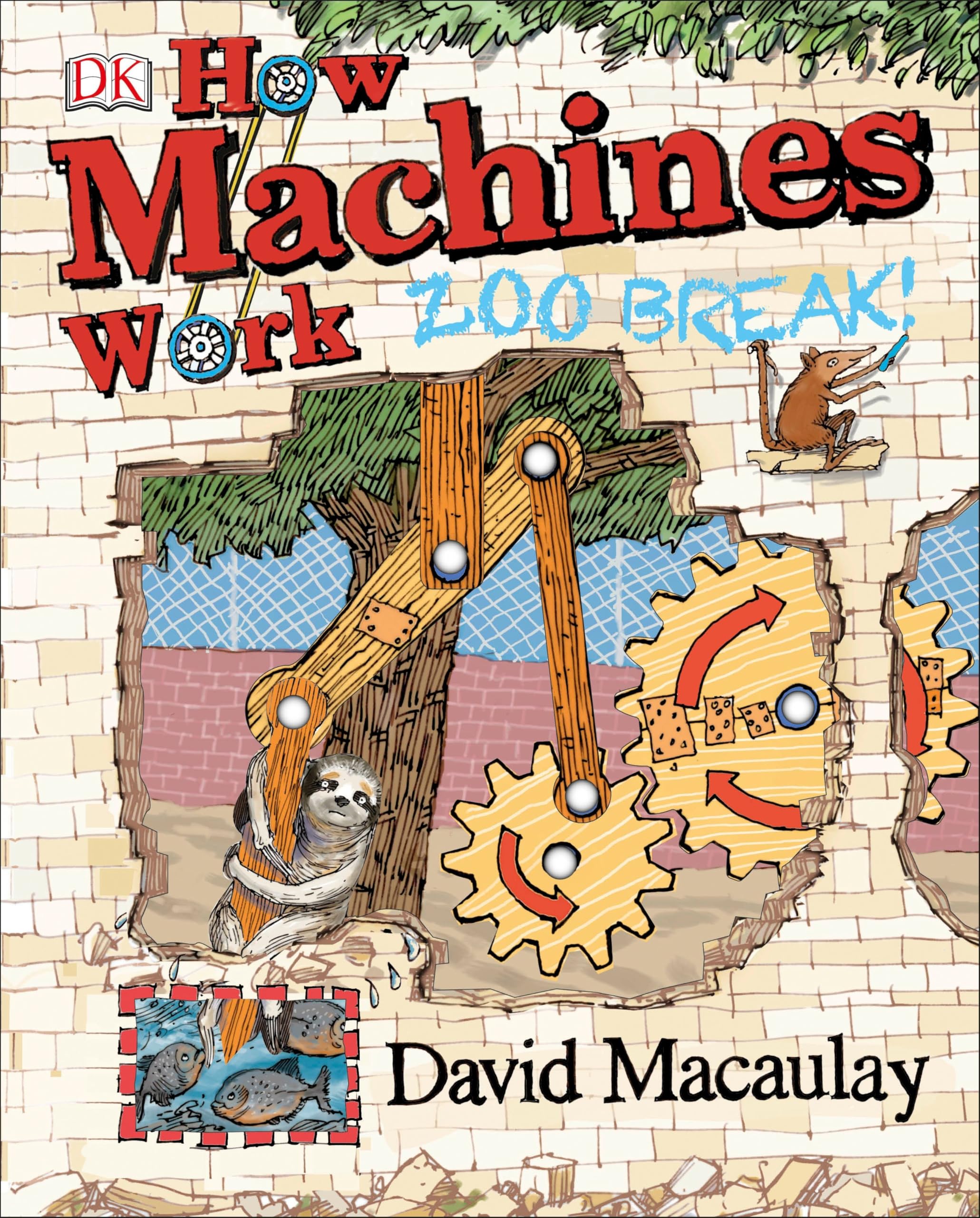 How Machines Work: Zoo Break! (DK David Macaulay How Things Work),Used