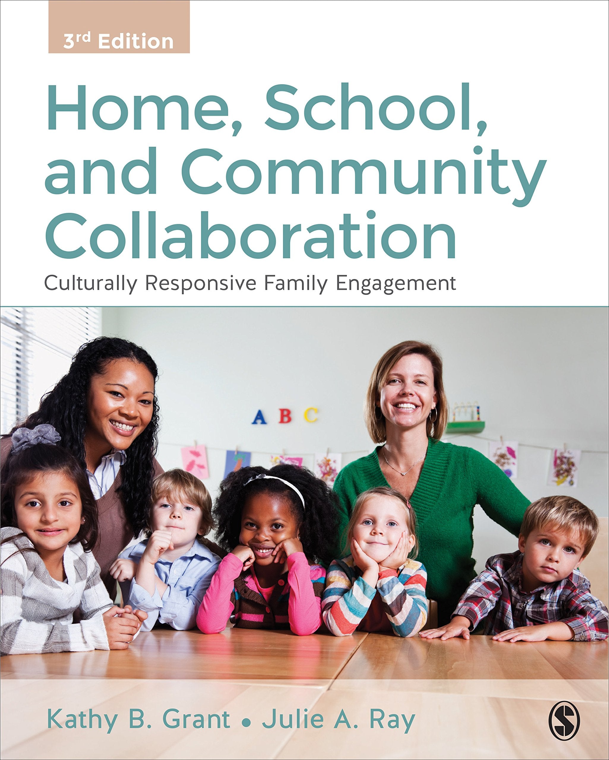 Home, School, and Community Collaboration: Culturally Responsive Family Engagement,New