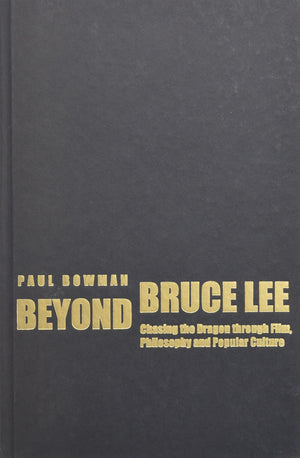 Beyond Bruce Lee: Chasing the Dragon Through Film, Philosophy, and Popular Culture,Used