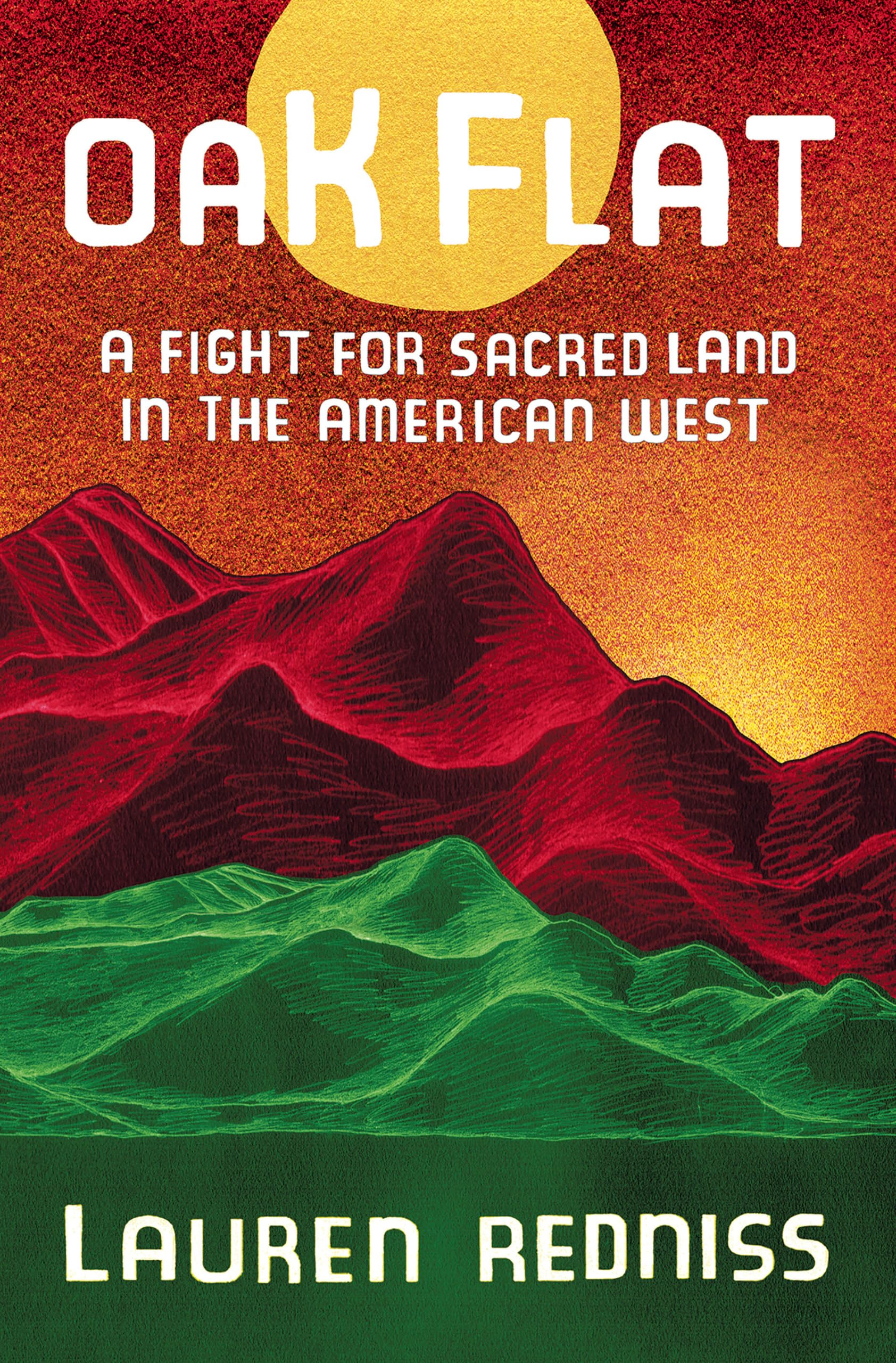 Oak Flat: A Fight for Sacred Land in the American West,Used