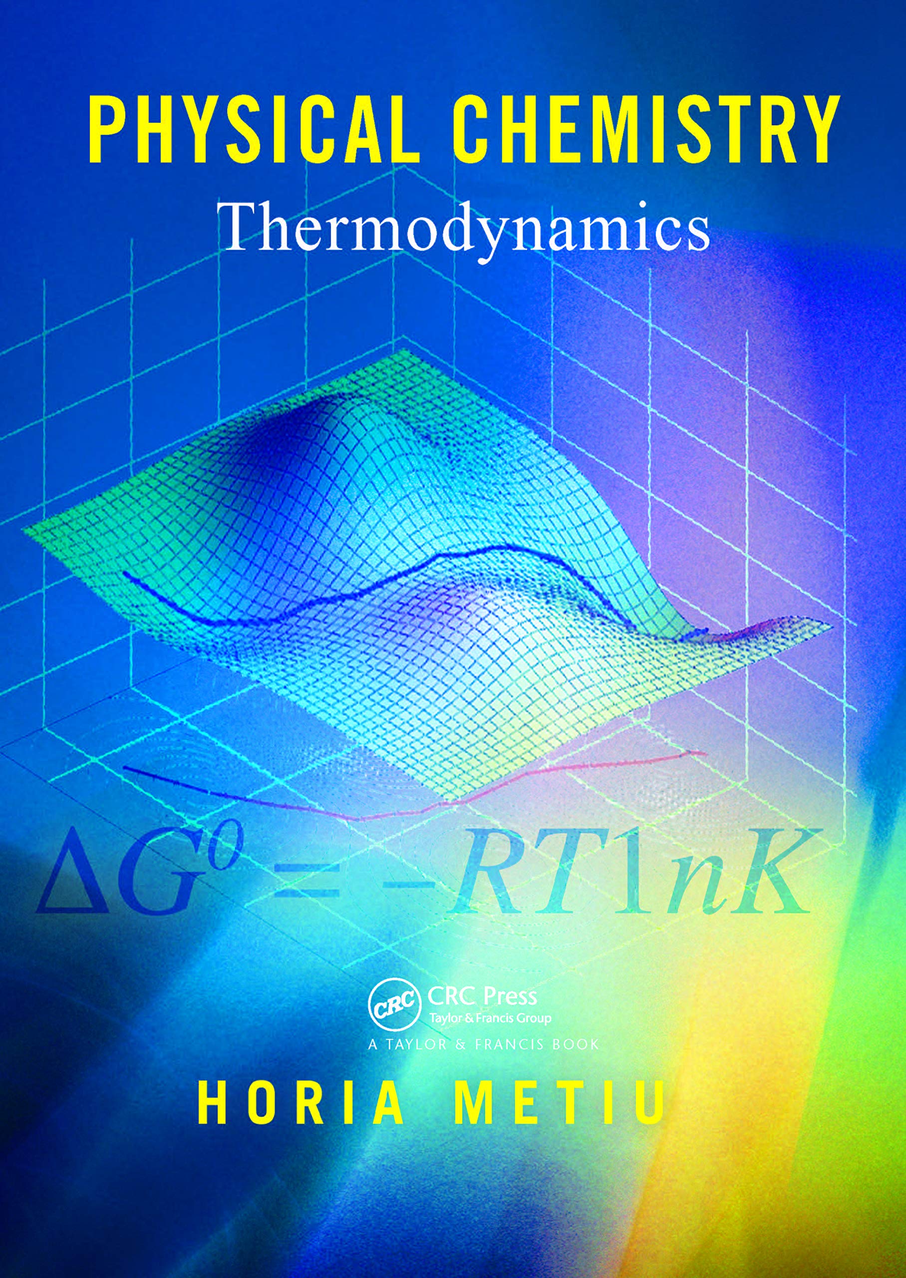 Physical Chemistry: Thermodynamics,New
