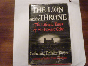 The Lion And The Throne The Life And Times Of Sir Edward Coke-used