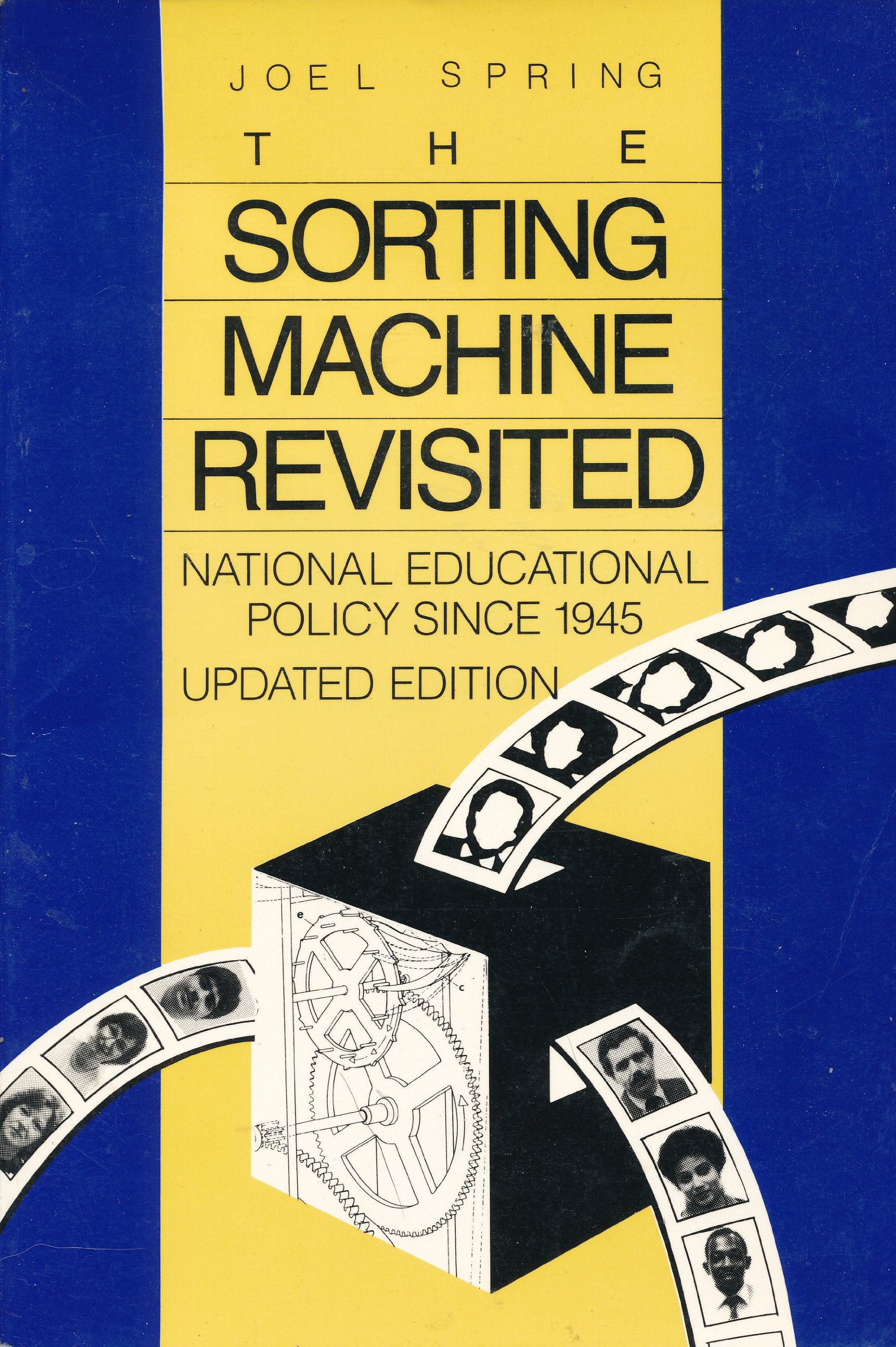 The Sorting Machine Revisited: National Educational Policy Since 1945,Used