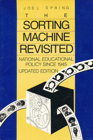The Sorting Machine Revisited: National Educational Policy Since 1945,Used