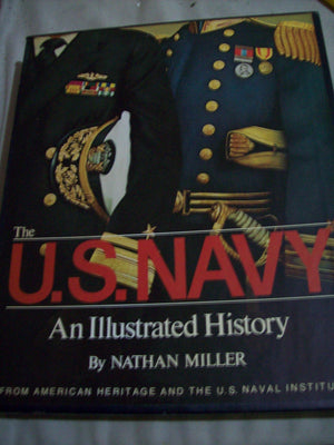 The U. S. Navy: An Illustrated History,Used