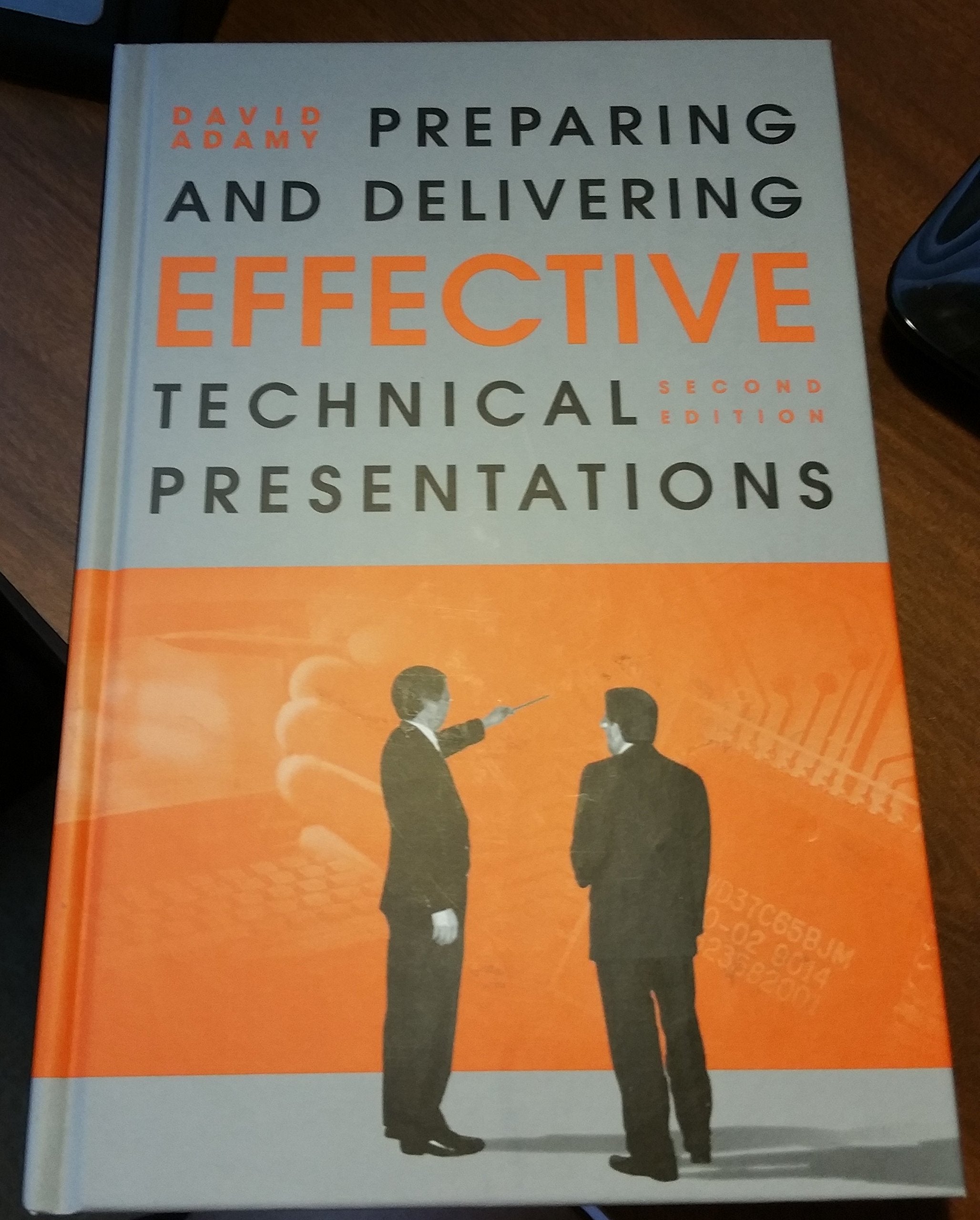 Preparing and Delivering Effective Technical Presentations (Artech House Technology Management and Professional Development Libr,Used